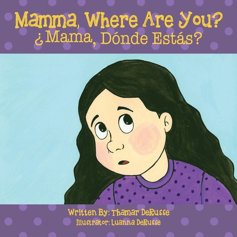 Mamma, Where Are You? Mama, Dnde Ests ? 1