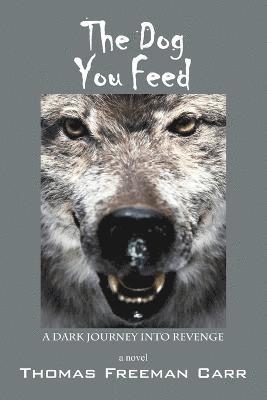 The Dog You Feed 1
