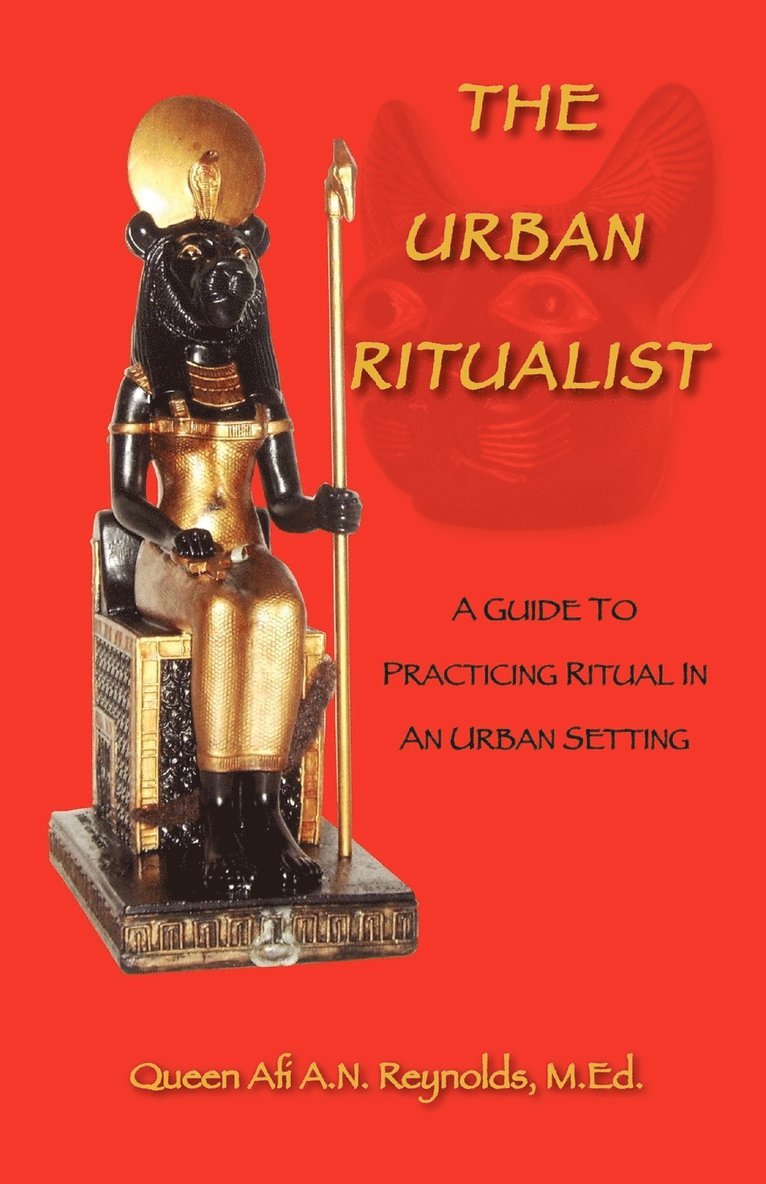 Queen Afi a N M Ed Reynolds, Queen Afi a. N. M. Ed Reynolds - Urban Ritualist, Häftad