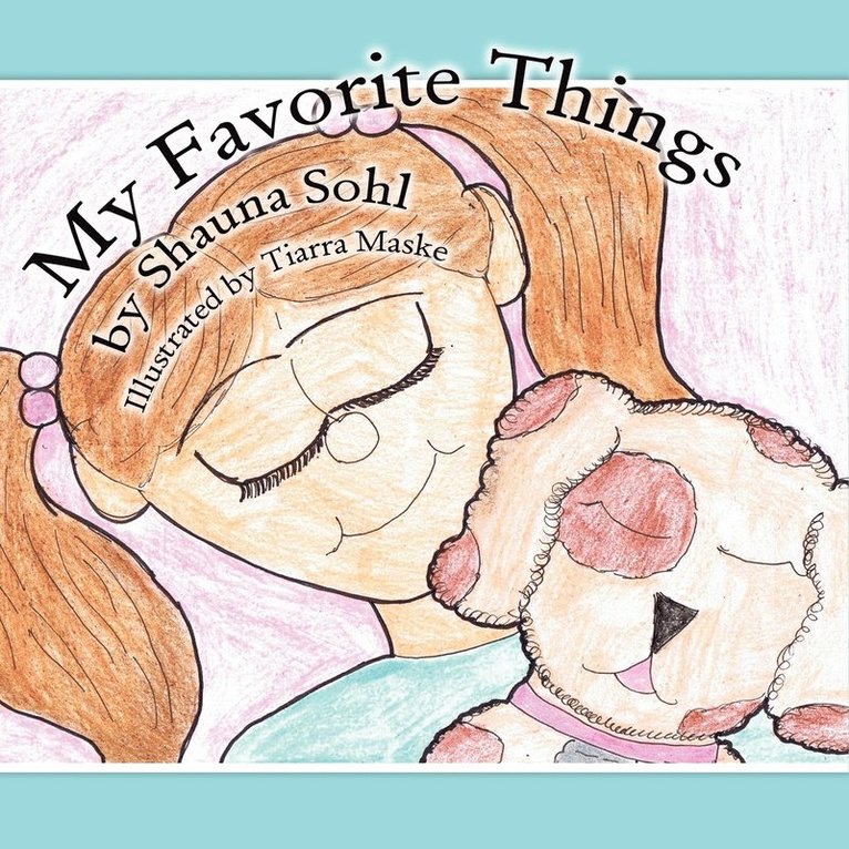 Shauna Sohl - My Favorite Things, Häftad