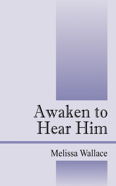 bokomslag Awaken to Hear Him