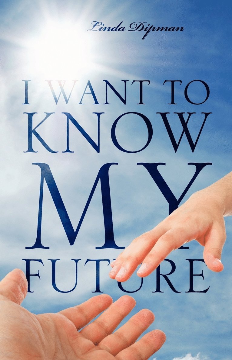 I Want to Know My Future 1