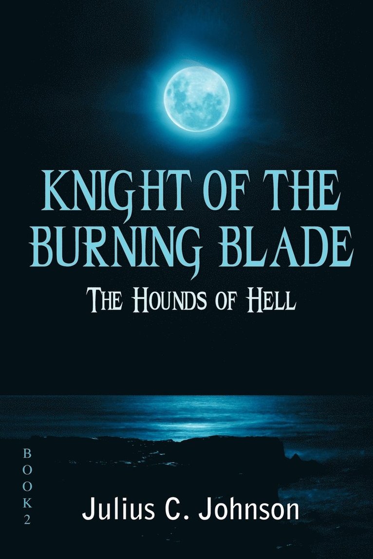 Knight of the Burning Blade 1