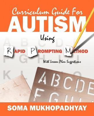 Curriculum Guide for Autism Using Rapid Prompting Method 1