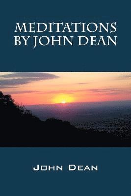 Meditations by John Dean 1