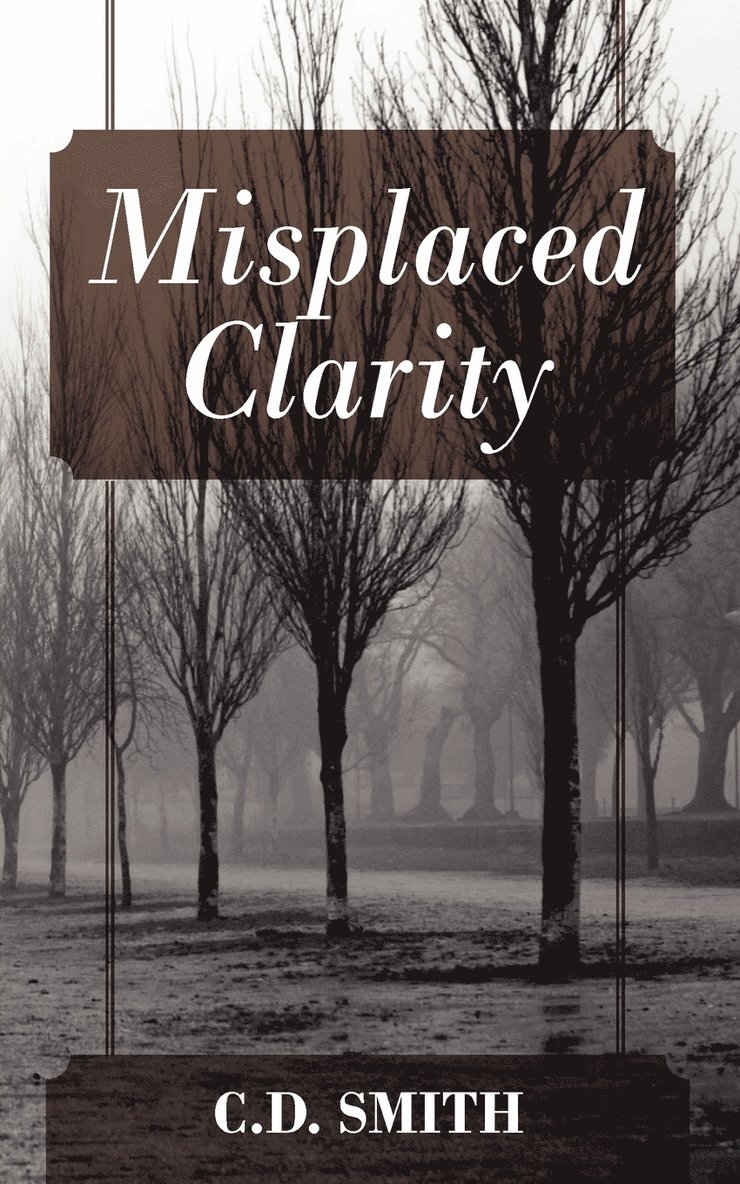 Misplaced Clarity