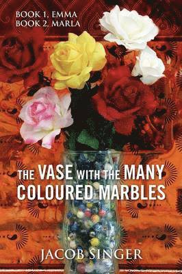 bokomslag Vase with the Many Coloured Marbles