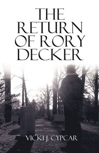 bokomslag The Return of Rory Decker