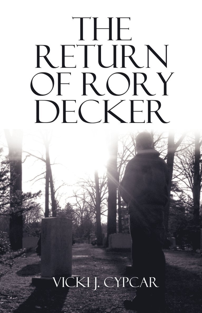 The Return of Rory Decker 1