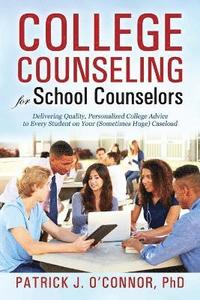 bokomslag College Counseling for School Counselors