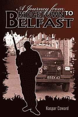 A Journey from Bridgetown to Belfast 1