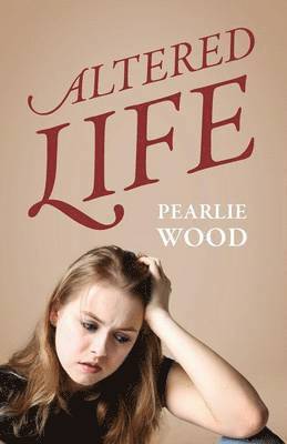 Pearlie Wood - Altered Life, Häftad