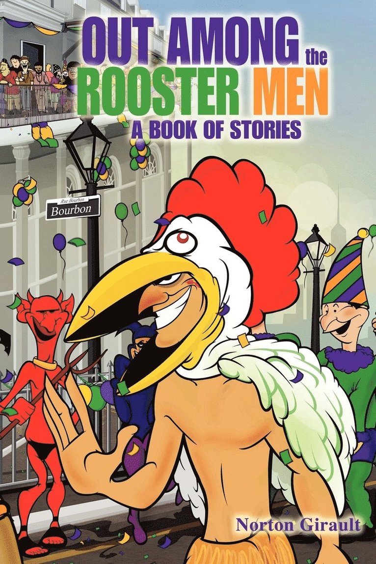 Out Among the Rooster Men