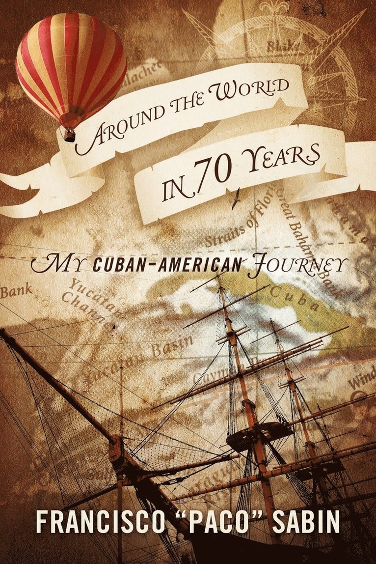 Francisco Sabin - Around the World in 70 Years, Häftad