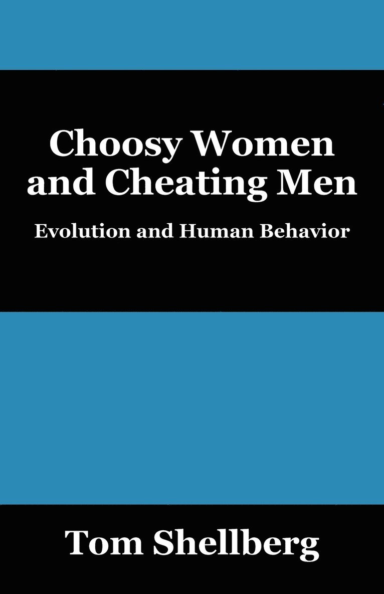 Choosy Women and Cheating Men 1