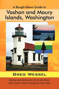 bokomslag A Rough-Hewn Guide to Vashon and Maury Islands, Washington