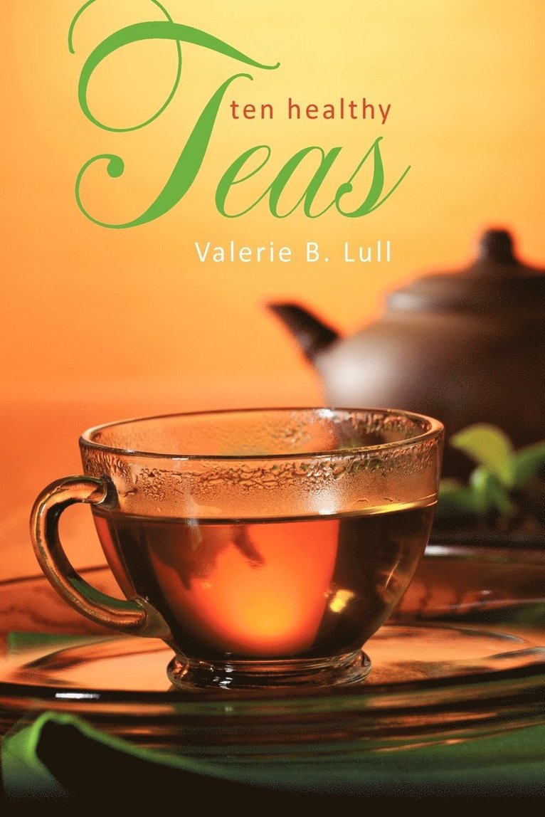 Ten Healthy Teas 1