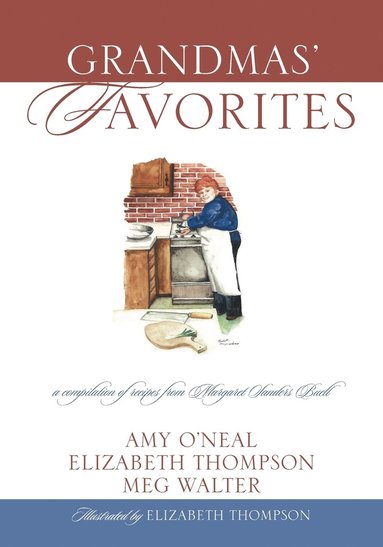 Amy O'Neal, Elizabeth Thompson, Meg Walter - Grandmas' Favorites, Häftad
