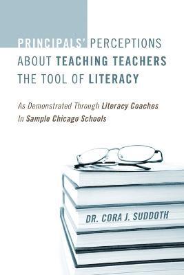 bokomslag Principals' Perceptions about Teaching Teachers the Tool of Literacy