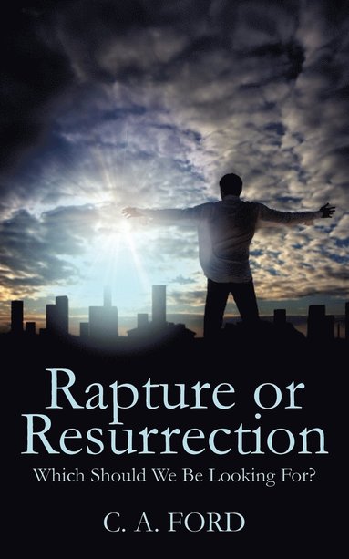 bokomslag Rapture or Resurrection