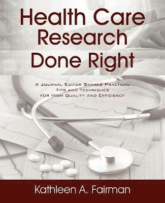 Health Care Research Done Right 1