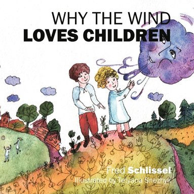 bokomslag Why the Wind Loves Children