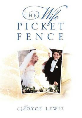 The Wife Picket Fence 1