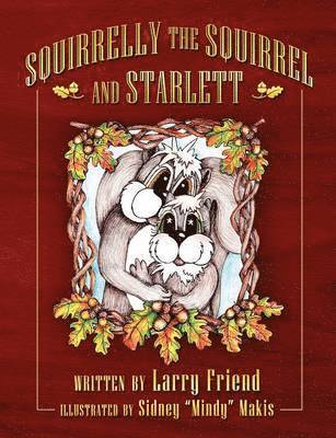 bokomslag Squirrelly the Squirrel and Starlett