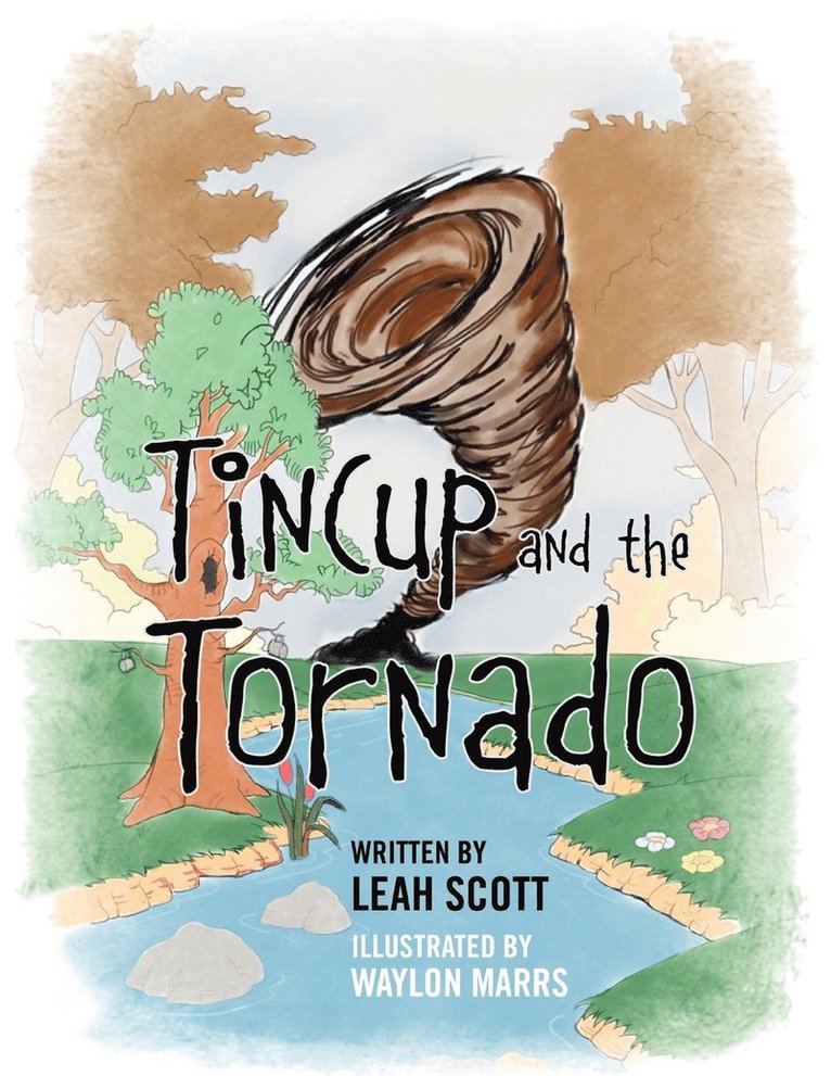 Tincup and the Tornado 1