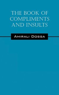 bokomslag The Book of Compliments and Insults