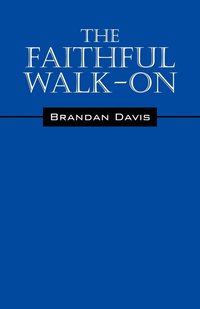 bokomslag The Faithful Walk- On