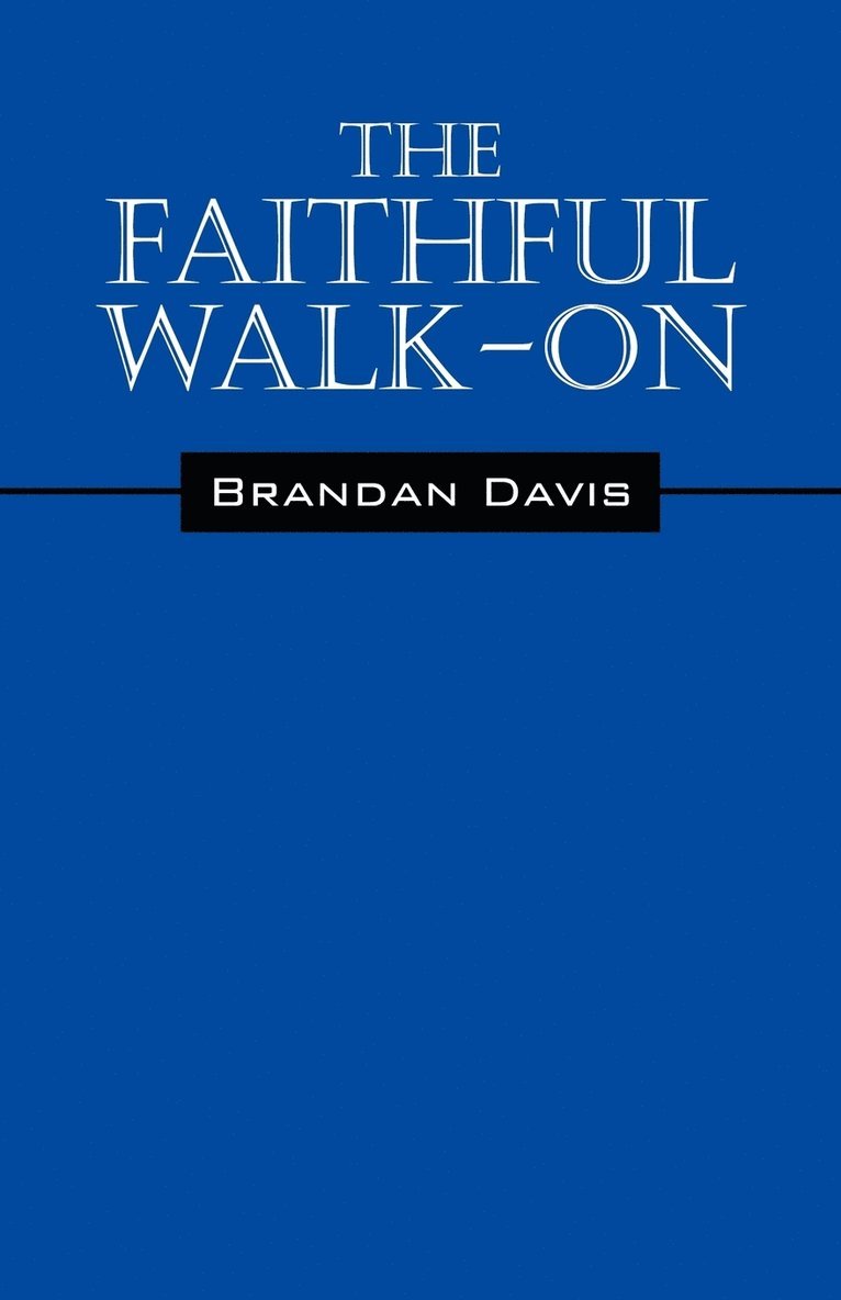 The Faithful Walk- On 1