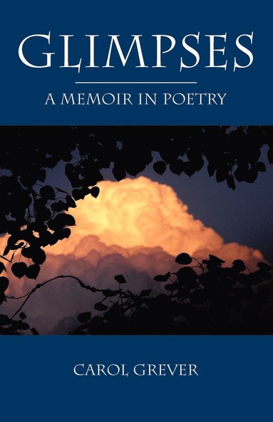 Carol Grever - Glimpses, Häftad