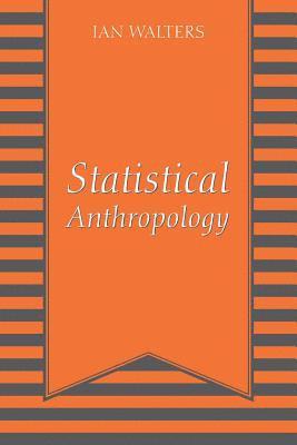 Statistical Anthropology