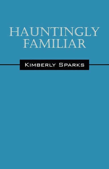 bokomslag Hauntingly Familiar