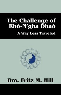 bokomslag The Challenge of Kho-N'gha Dhao
