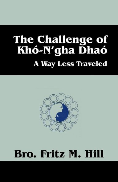 bokomslag The Challenge of Kho-N'gha Dhao