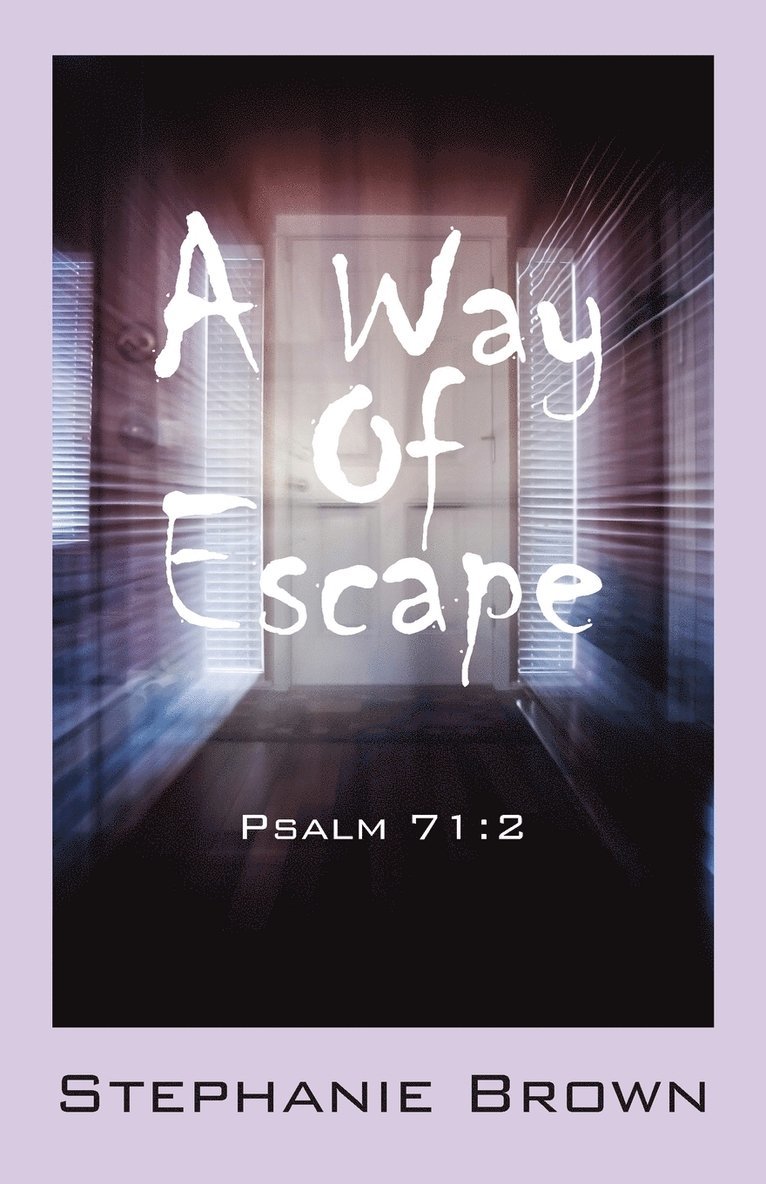 A Way Of Escape 1