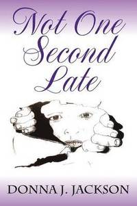 bokomslag Not One Second Late