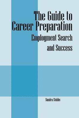 bokomslag The Guide to Career Preparation