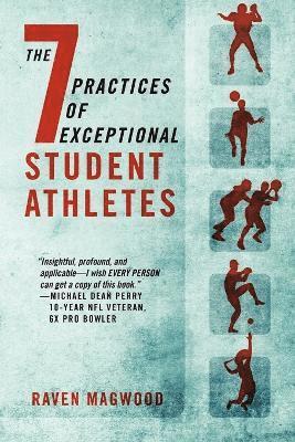 The 7 Practices of Exceptional Student Athletes 1