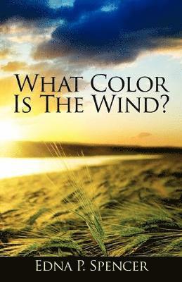 What Color Is the Wind? 1