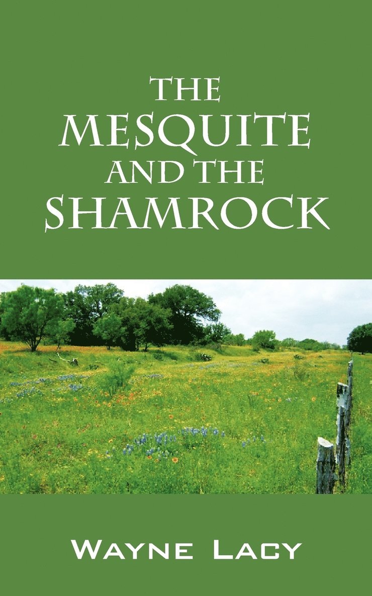 The Mesquite and the Shamrock 1