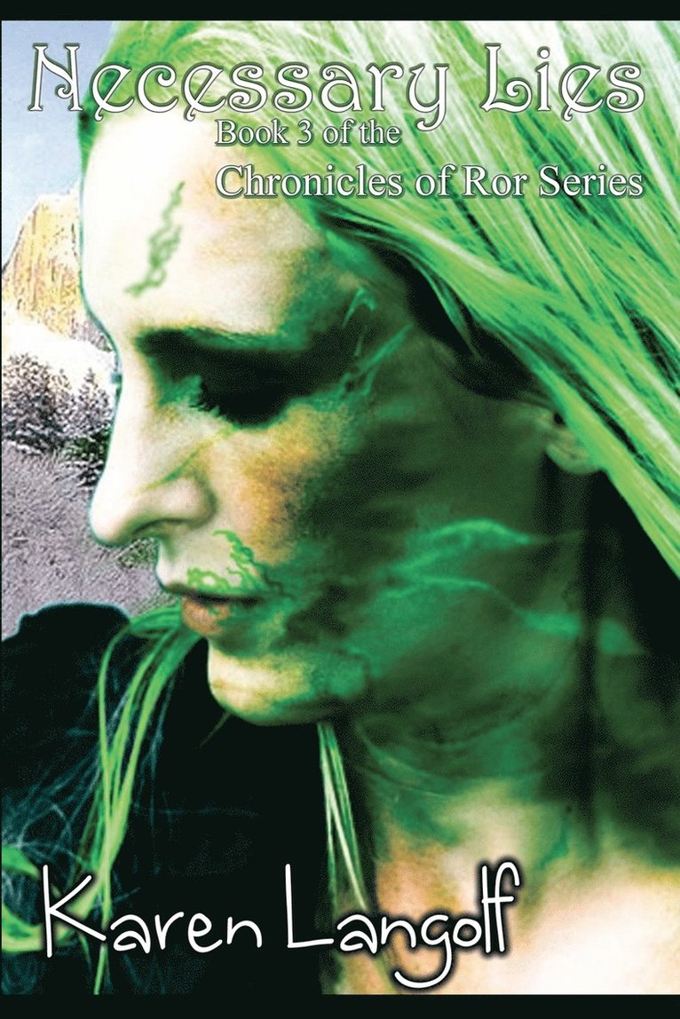 Karen Langolf - Chronicles of Ror Necessary Lies, Häftad