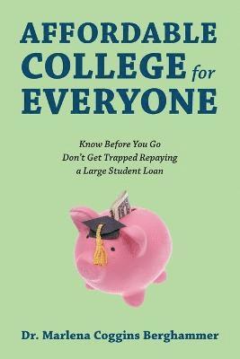 Affordable College for Everyone 1