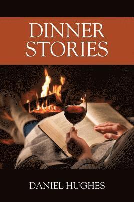 Daniel Hughes - Dinner Stories, Häftad