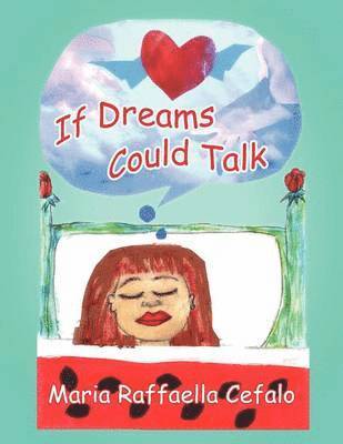 If Dreams Could Talk 1