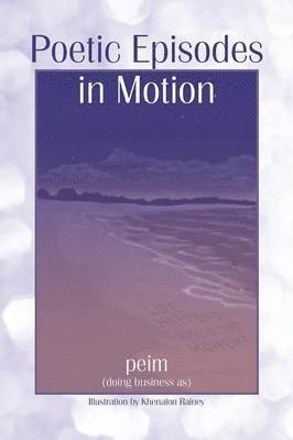 Poetic Episodes in Motion 1