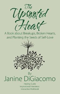 Janine Digiacomo - Uprooted Heart, Häftad