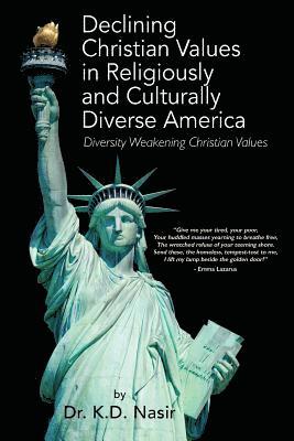 Declining Christian Values in Religiously and Culturally Diverse America 1